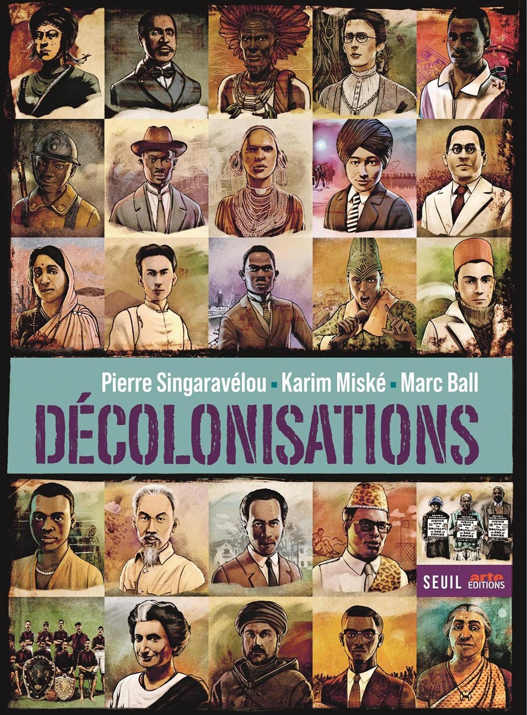 « Décolonisations », de Pierre Singaravélou, Karim Miské et Marc Ball, Seuil – Arte Editions, 232 p., 29,90 euros &copy; Editions du seuil
