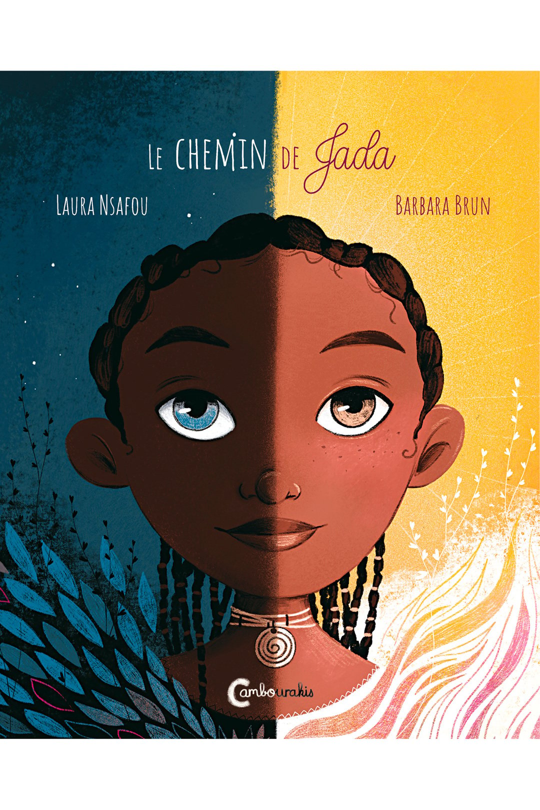 Le chemin de Jada, de Laura Nsafou et Barbara Brun &copy; Editions Cambourakis