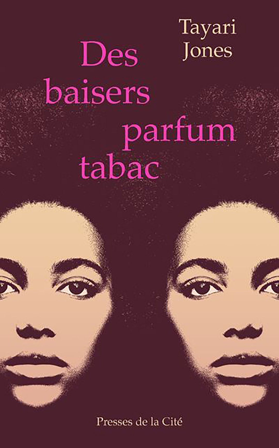 « Des baisers parfum tabac » de Tayari Jones (éd. Presses de la Cité, 348p., 21€), traduit par Karine Lalechère. &copy; DR