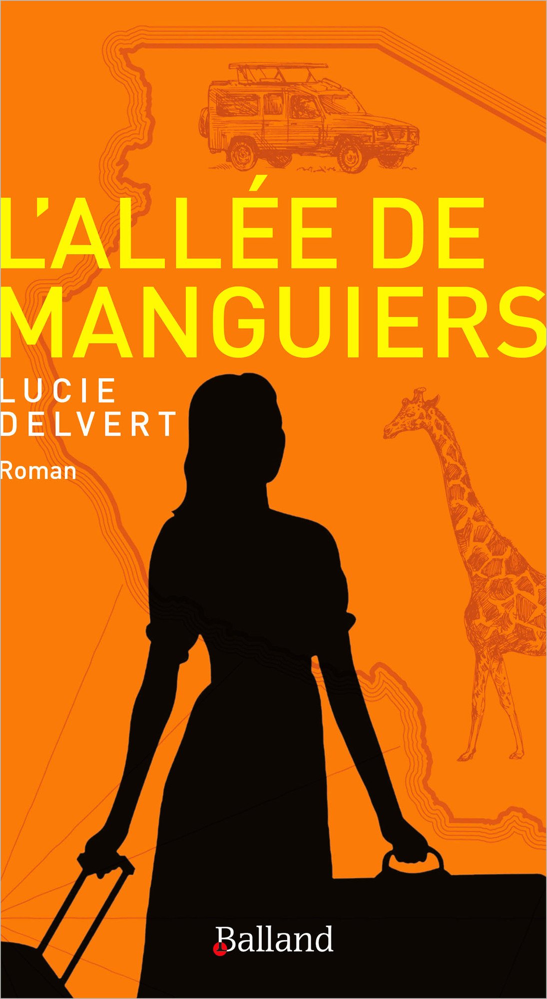 L’Allée de manguiers, de Lucie Delvert, Balland, 17 euros, 202 pages