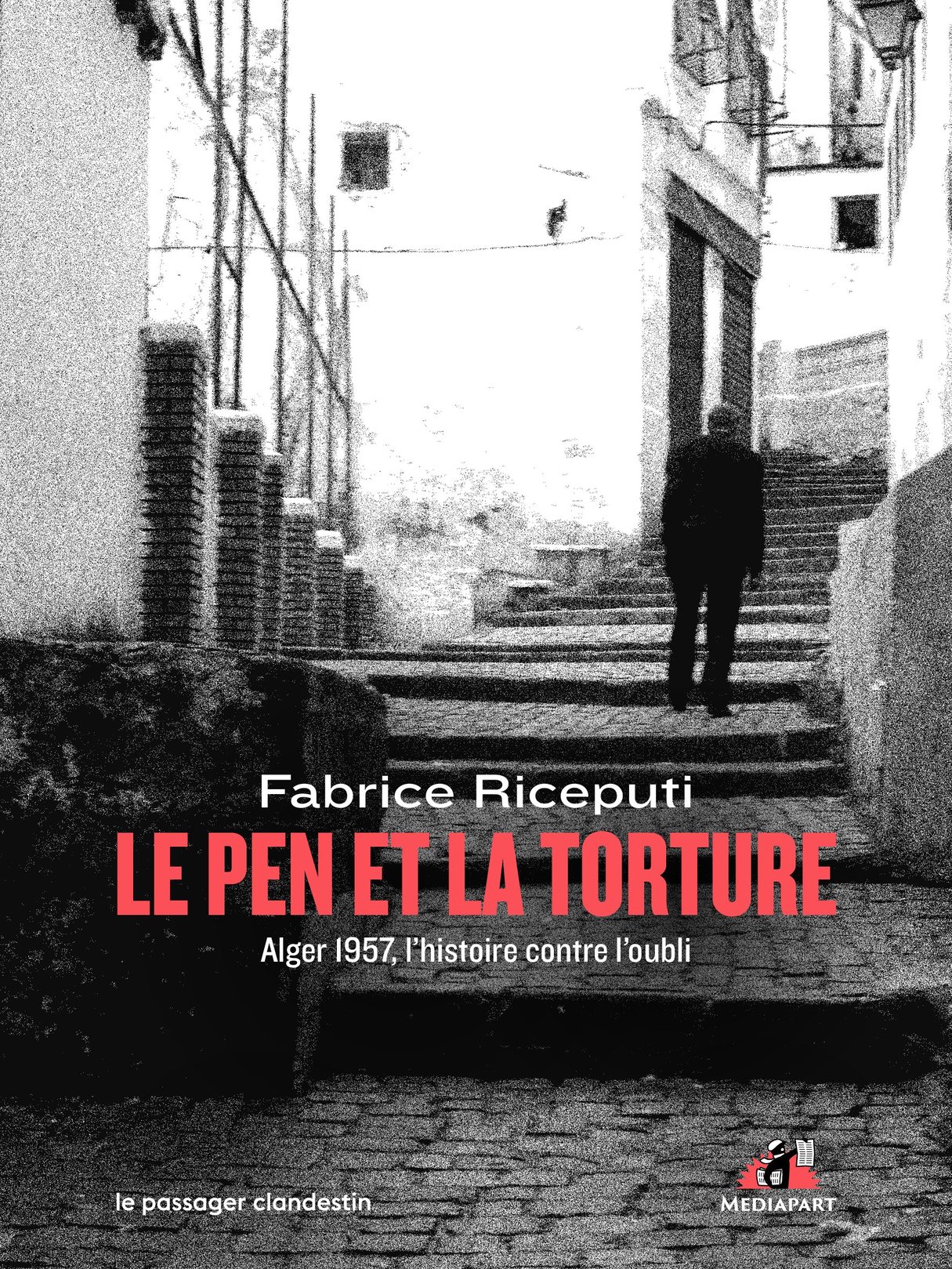 « Le Pen et la torture », de Fabrice Riceputi. Le Passager clandestin, 144 pages, 17 euros.