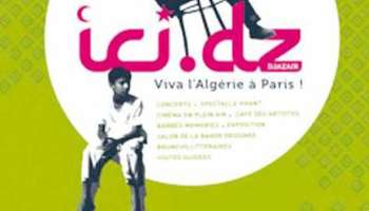 Affiche du festival Ici.dz, viva l’Algérie à Paris ! © DR