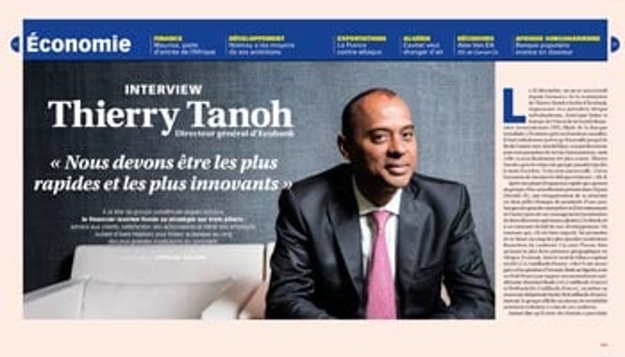 Cette semaine dans Jeune Afrique, Thierry Tanoh expose sa stratégie à la tête du groupe bancaire panafricain