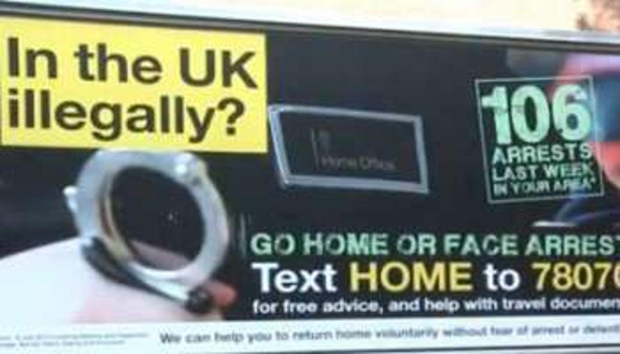 La campagne publicitaire du gouvernement britannique adressée aux immigrés clandestins. © AFP