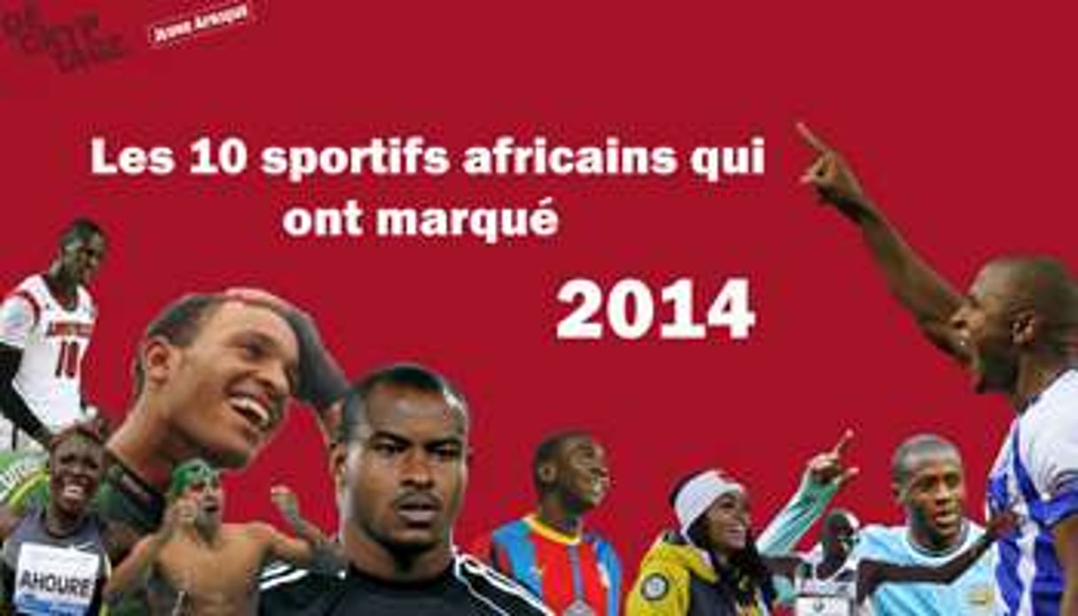 Les dix sportifs africains qui ont marqué 2014. © Montage JA