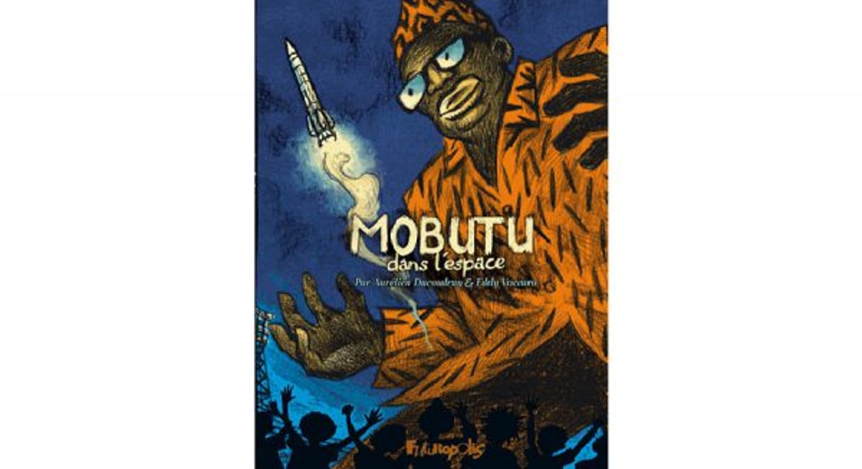 Mobutu dans l’espace, d’Aurélien Ducoudray et Eddy Vaccaro © Futuropolis, 114 pages, 18 euros