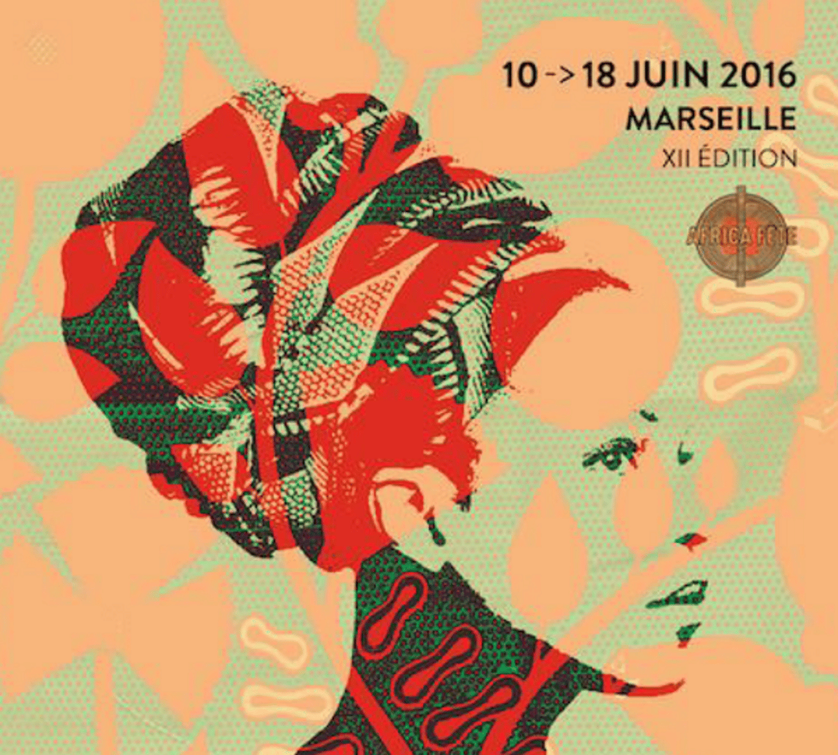 Affiche du festival Africa Fête 2016 à Marseille. © Africa Fête