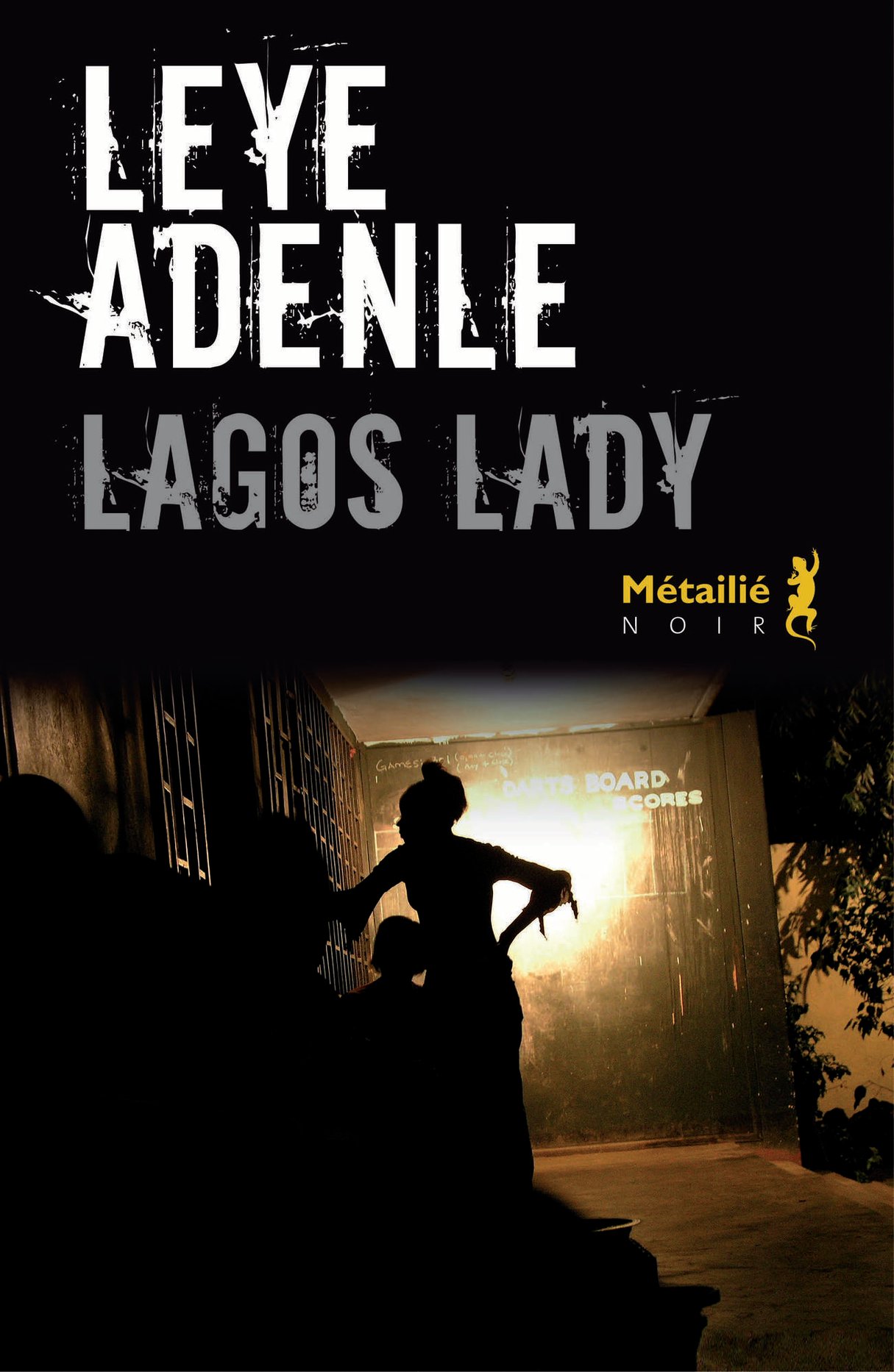 Lagos Lady, de Leye Adenle, traduit de l’anglais par David Fauquemberg, éd. Métailié, 336 pages, 20 euros
