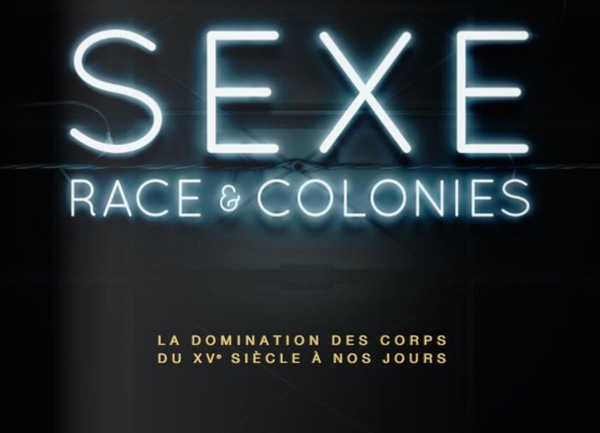 La couverture du livre « Sexe, race et colonies » (La Découverte) © DR