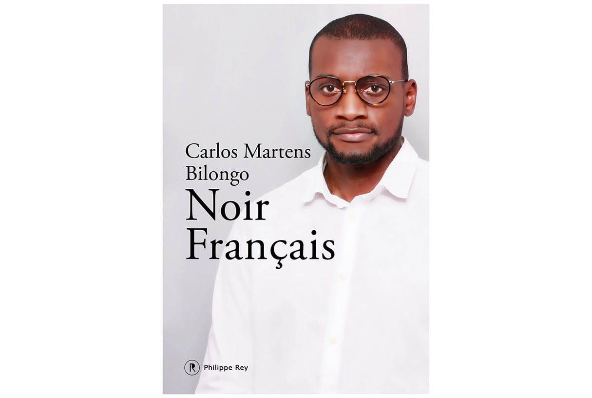 « Noir français » de Carlos Bilongo (Editions Philippe Rey). &copy; Editions Philippe Rey