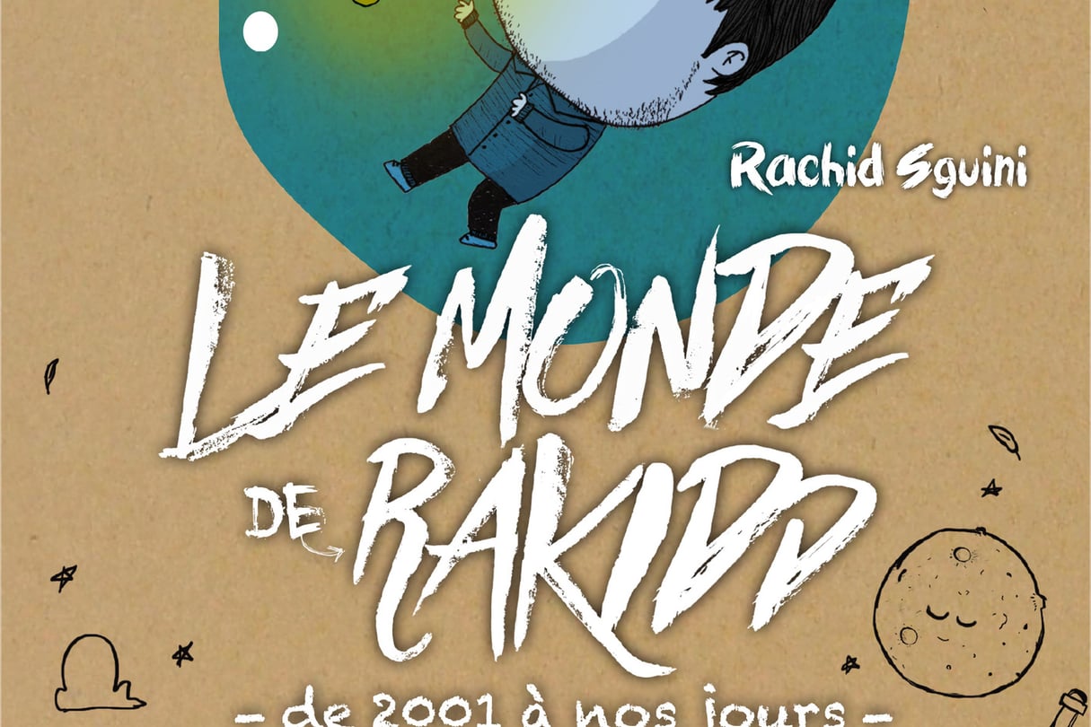 Le Monde de Rakidd, de Rachid Sguini, éditions Faces Cachées, 88 pages, 14 euros.