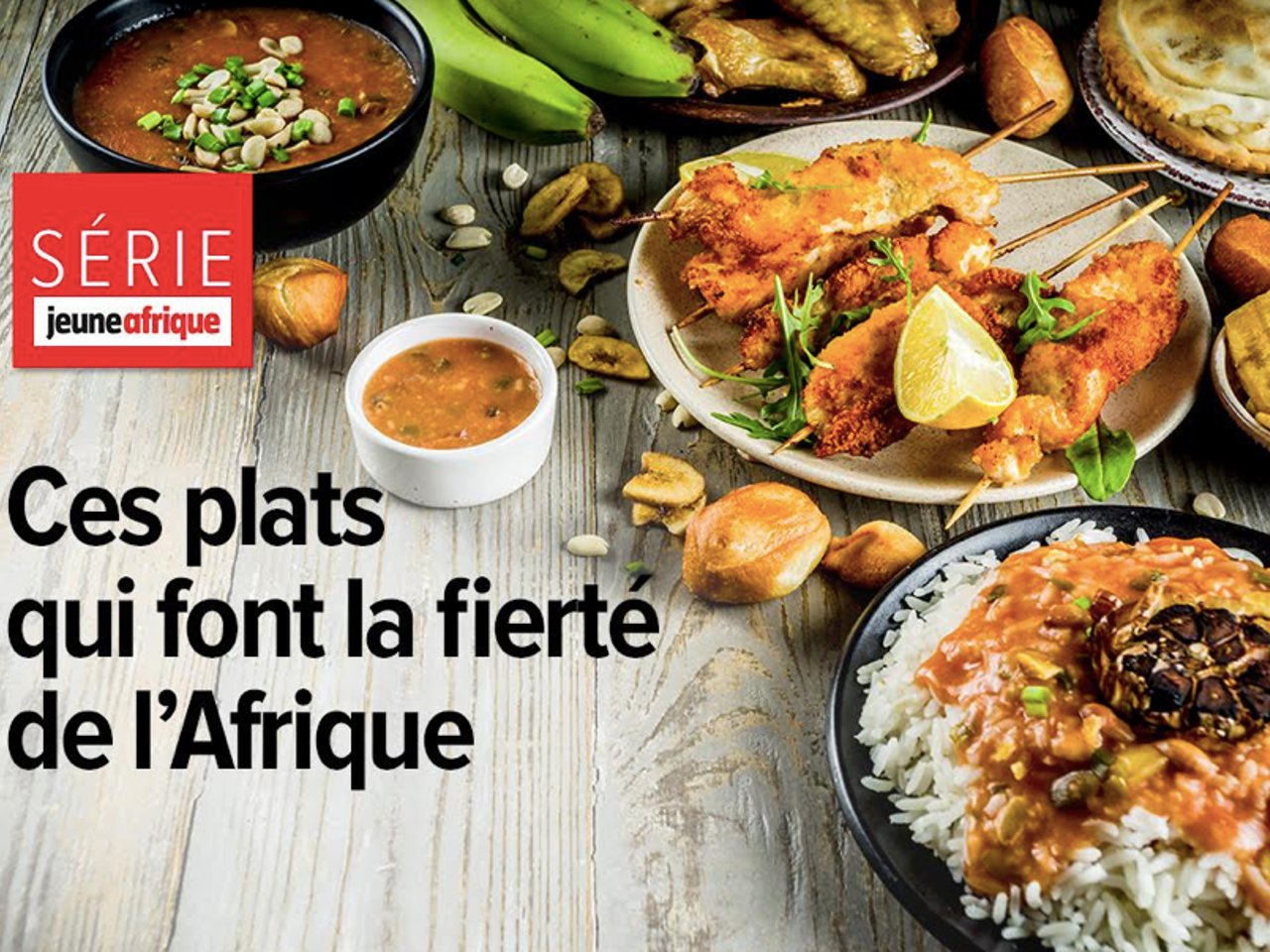 Série] Mafé, couscous, tieboudiène… Ces plats qui font la fierté