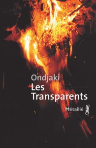 Les Transparents, d’Ondjaki, éd. Metailie, parution le 20 août 2015