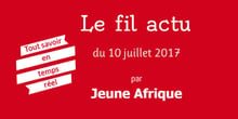 Le file actu JA du 10 juillet 2017. © J.A.