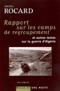 Le rapport de Michel Rocard sur les camps de déplacés algériens. &copy; Mille et une nuits