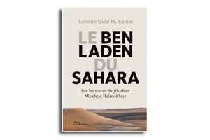 Le Ben Laden du Sahara, de Lemine Ould M. Salem. © DR