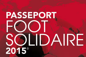 Le « Passeport Foot Solidaire 2015-2016 », 10 € en version papier et 8 € en e-book. © DR
