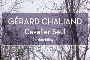 Cavalier seul, de Gérard Chaliand, éditions de L’Aube, 224 pages, 14 €