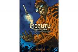 Mobutu dans l’espace, d’Aurélien Ducoudray et Eddy Vaccaro © Futuropolis, 114 pages, 18 euros