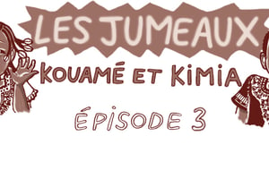 Les jumeaux – épisode 3 © Kam