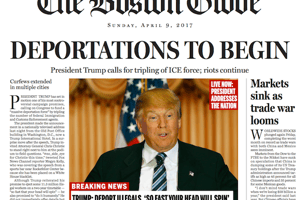 La Une choc du quotidien américain le Boston Globe qui imagine la victoire du candidat républicain Donald Trump, le 11 avril. © Boston Globe