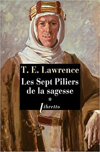 LES SEPT PILIERS &copy; Les Sept piliers de la Sagesse &#8211; Lawrence d&rsquo;Arabie