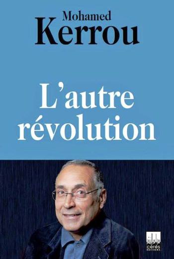 Mohamed-Kerrou-autre-revolution &copy; Mohamed Kerrou &#8211; L&rsquo;autre révolution