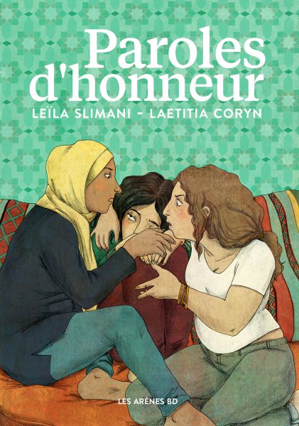 Paroles d’honneur, Leïla Slimani et Lætitia Coryn, Les Arènes, BD, 110 p., 20 euros &copy; macpropascalberrard