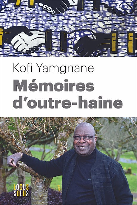 « Mémoires d’outre-haine » est paru le 19 mars 2021 aux éditions Locus Solus (256 pages, 22 €). &copy; Éditions Locus Solus