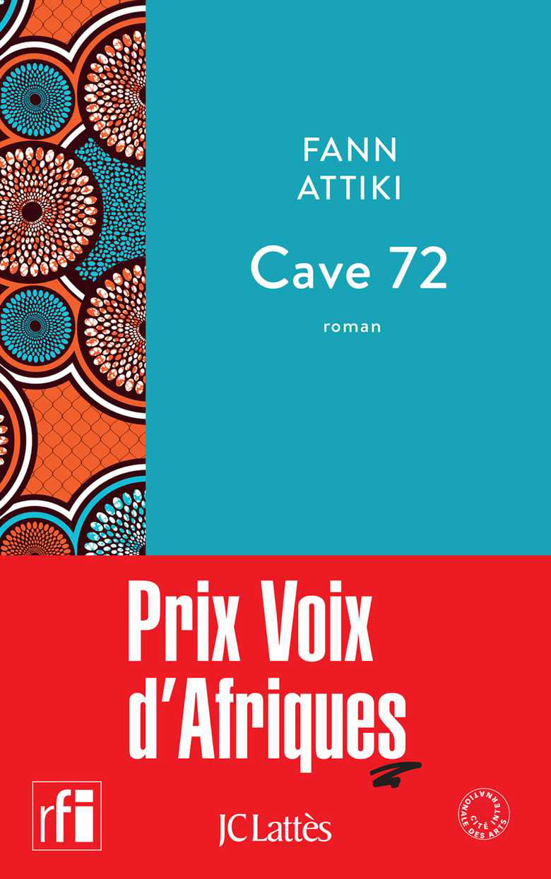 « Cave 72 » de Fann Attiki, éditions Jean-Claude Lattès, 256 pages, 19 euros. &copy; éditions Lattès