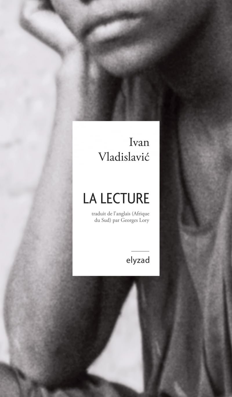 "La Lecture", du Sud-Africain Ivan Vladislavić. &copy; Éditions Elyzad